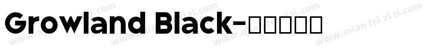 Growland Black字体转换
